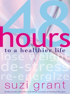 cover image of 48 Hours to a Healthier Life